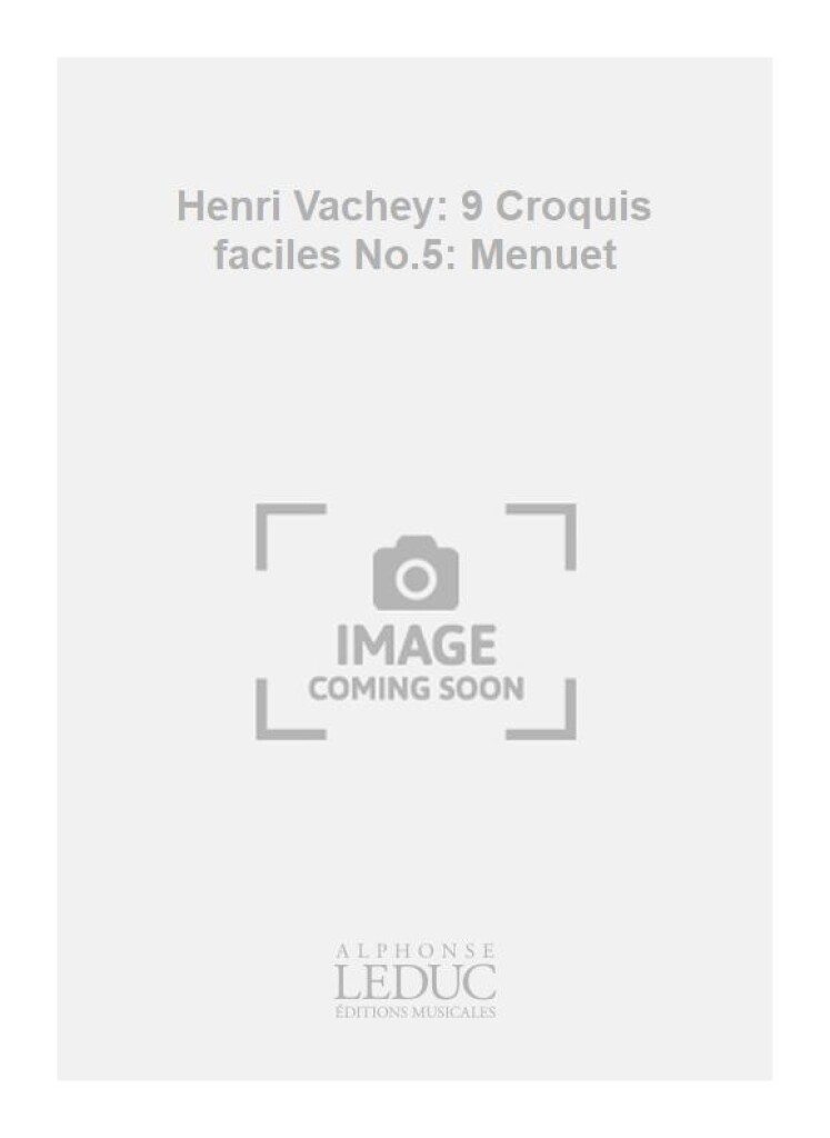 Henri Vachey: 9 Croquis faciles No.5: Menuet